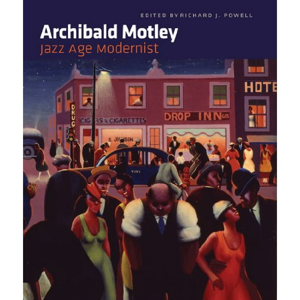 Archibald Motley: Jazz Age Modernist, Pre-Owned Paperback 0938989375 9780938989370 Richard J. Powell