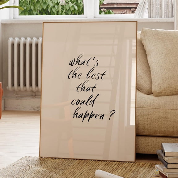 Positive Quote Whats The Best That Could Happen Print Hand-Drawn Typography Poster Black Cream Desk Decor Trendy Wall Art Gift UNFRAMED PAPER POSTER, Home Decor, Vintage Gift, Living Room Dercor