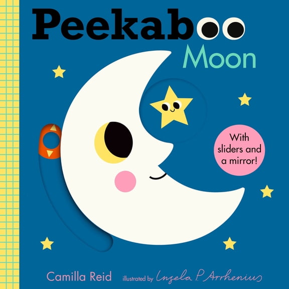Pre-Owned Peekaboo: Moon: (An Interactive Board Book for Babies & Toddlers with Mirror & Sliders to Push, Pull (Hardcover) by Camilla Reid