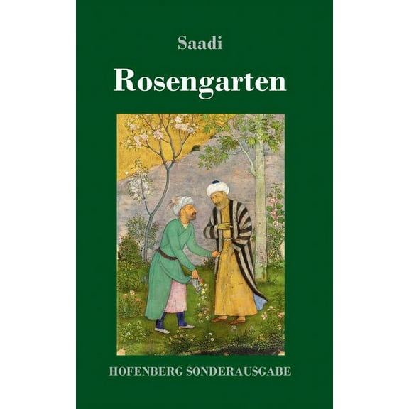 Rosengarten: (Golestan) (Hardcover)