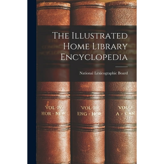 The Illustrated Home Library Encyclopedia, (Paperback)