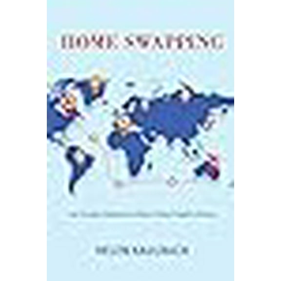 Home Swapping: Our 14-year Adventure Living in Other People's Homes