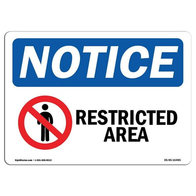SignMission OS-NS-A-1218-L-16485 12 x 18 in. OSHA Notice Sign - Restricted Area