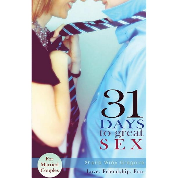 31 Days To Great Sex Paperback