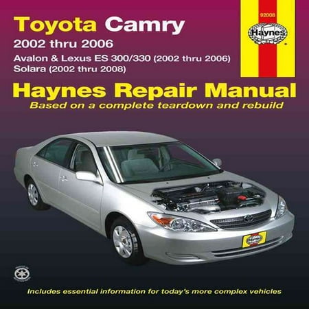 Toyota Camry Avalon Amp Lexus Es 300 330 2002 Thru 2006