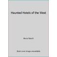 thumbnail image 1 of Pre-Owned Haunted Hotels of the West (Paperback) 1578645816 9781578645817, 1 of 1