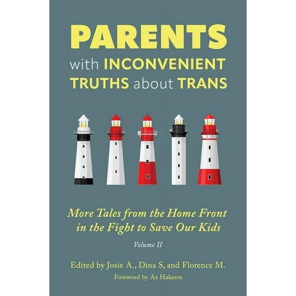 Parents with Inconvenient Truths about Trans: More Tales from the Homefront in the Fight to Save Our Kids Volume 2, (Paperback)