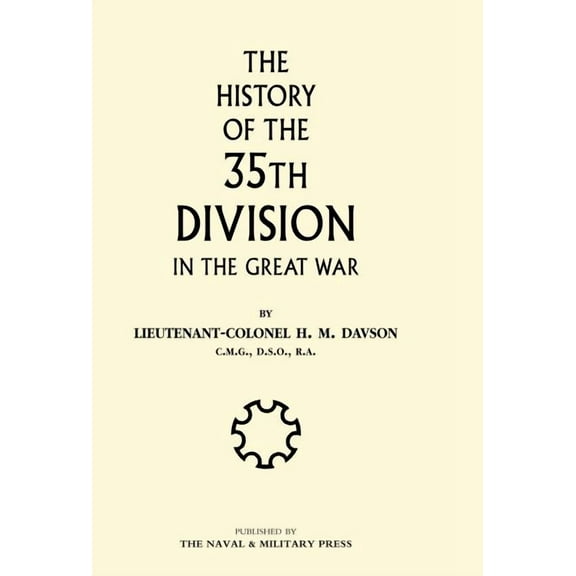 History of the 35th Division in the Great War, (Hardcover)