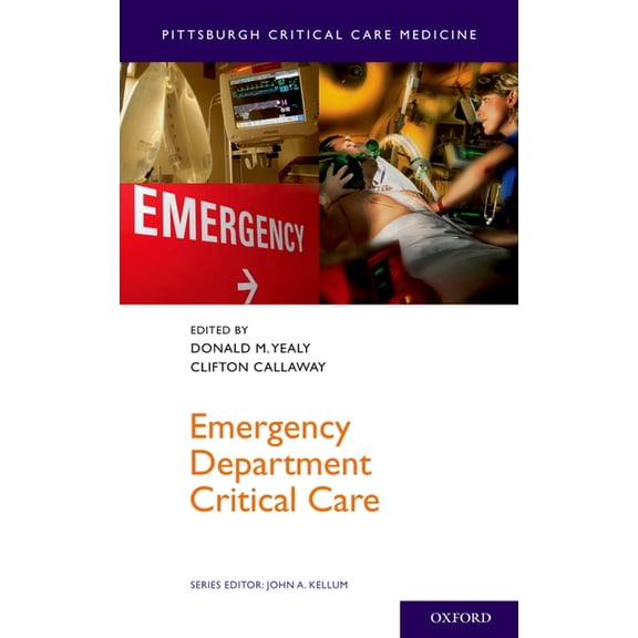 Pittsburgh Critical Care Medicine Emergency Department Critical Care, (Paperback)