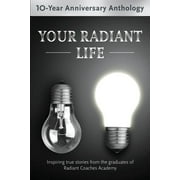 Your Radiant Life (Paperback)
