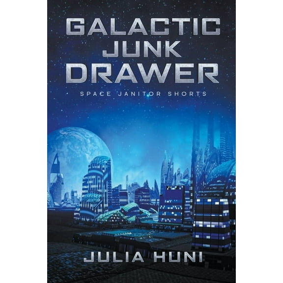Space Janitor Galactic Junk Drawer, Book 5, (Paperback)