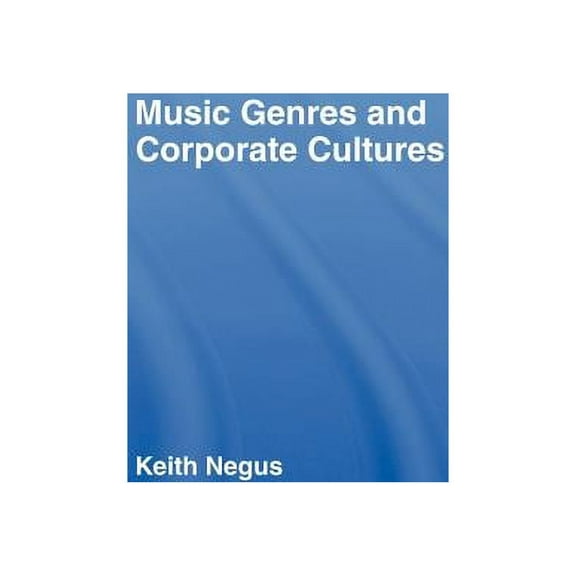 Music Genres and Corporate Cultures, (Hardcover)