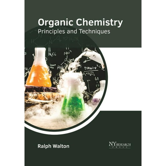 Organic Chemistry: Principles and Techniques, (Hardcover)