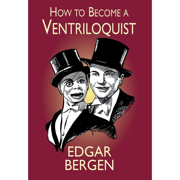 Pre-Owned How to Become a Ventriloquist (Paperback) 0486410862 9780486410869