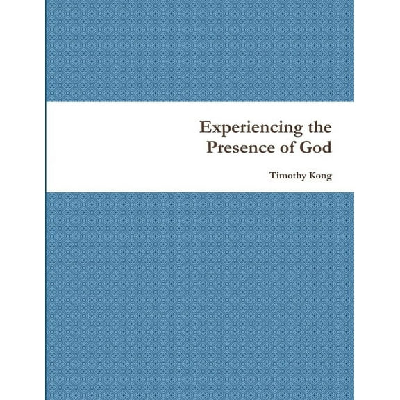 Experiencing the Presence of God, (Paperback)