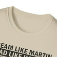 thumbnail image 4 of Dream Like Martin, Gildan Unisex Softstyle T-Shirt, Graphic Tee, S-3XL, 4 of 5