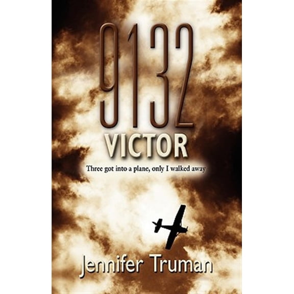 Pre-Owned 9132 VICTOR! Three Got Into a Plane, Only I Walked Away Paperback