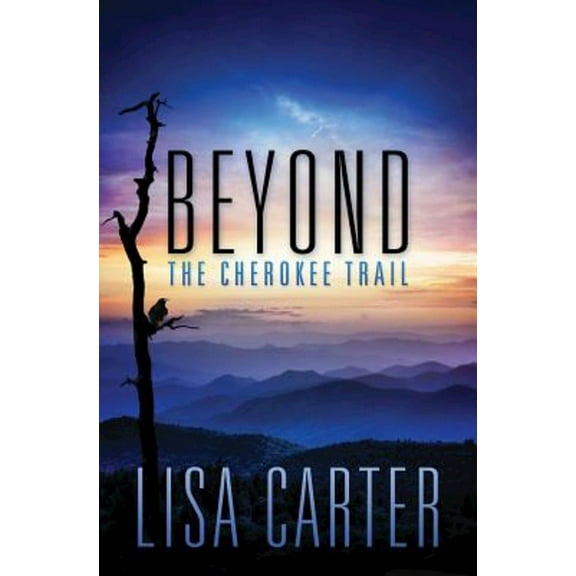 Beyond the Cherokee Trail, (Paperback)