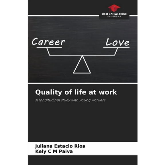 Quality of life at work, (Paperback)