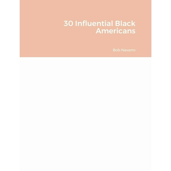 30 Influential Black Americans (Paperback)