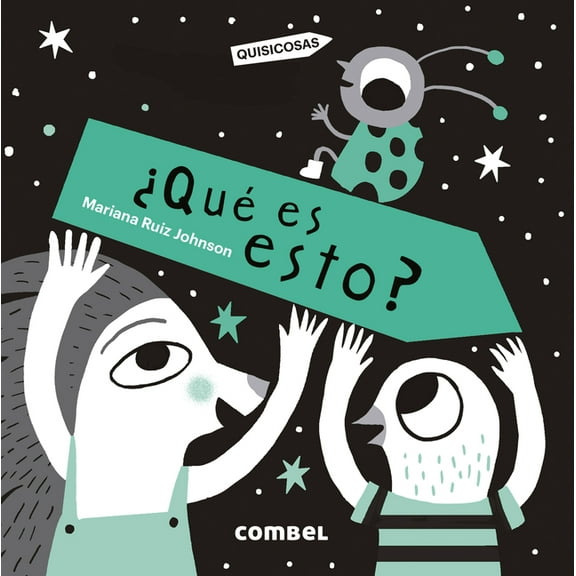 Quisicosas: ¿Qué es esto? (Board book)