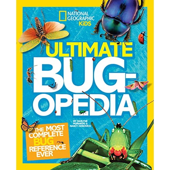 Pre-Owned Ultimate Bugopedia: The Most Complete Bug Reference Ever (Hardcover) 1426313764 9781426313769