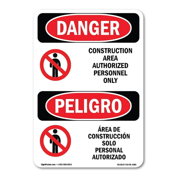 OSHA Danger Sign - Construction Area Authorized Only Bilingual | Decal | Protect Your Business, Construction Site, Shop Area |  Made in The USA