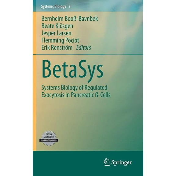 Systems Biology Betasys: Systems Biology of Regulated Exocytosis in Pancreatic ß-Cells, Book 02, (Hardcover)