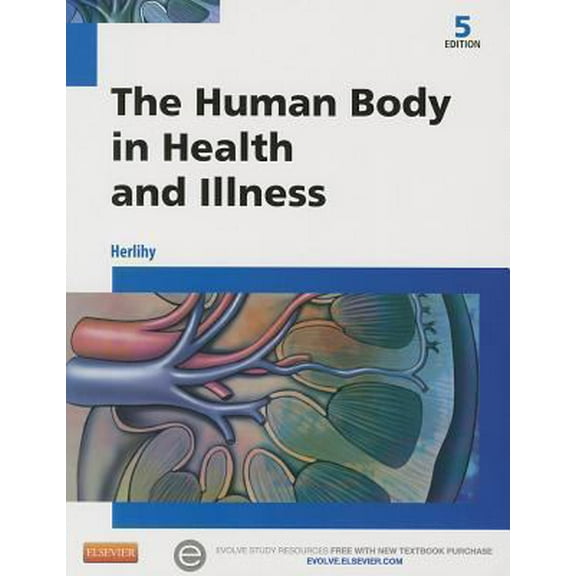 Pre-Owned The Human Body in Health and Illness (Paperback) 1455772348 9781455772346