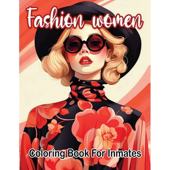 Fashion woman coloring book for inmates, (Paperback)
