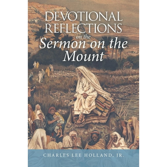 Devotional Reflections on the Sermon on the Mount