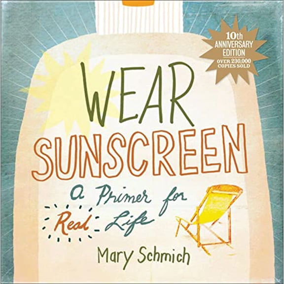Pre-Owned Wear Sunscreen: A Primer for Real Life, 9780740777172, 0740777173, Hardcover,