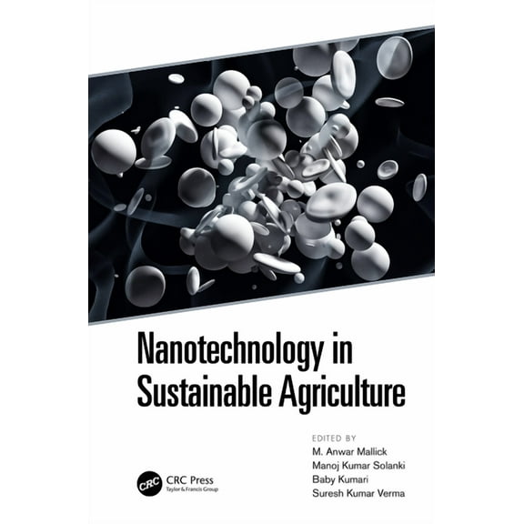 Nanotechnology in Sustainable Agriculture, (Hardcover)