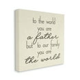 thumbnail image 3 of Stupell You're The World Father Appreciation Inspirational Painting Gallery Wrapped Canvas Print Wall Art, 3 of 7