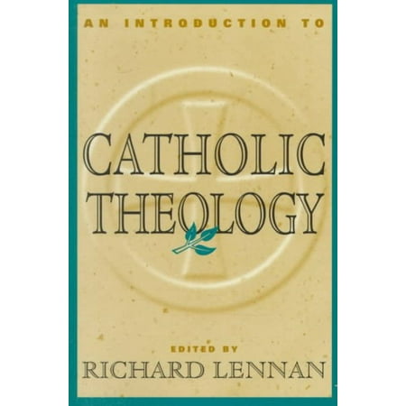 An Introduction to Catholic Theology