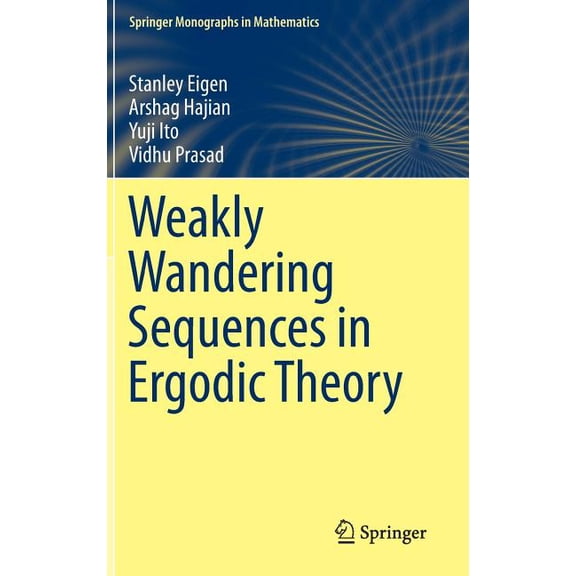 Springer Monographs in Mathematics Weakly Wandering Sequences in Ergodic Theory, (Hardcover)