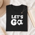thumbnail image 2 of Jollimate Let's Go Soccer T-Shirt, Game Day Sports Tee, Soccer Mom & Fan Gift For Women, 2 of 5