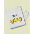 thumbnail image 3 of Did Someone Say Road Trip? Sweatshirt Women -Image by Shutterstock, Female XX-Large, 3 of 4