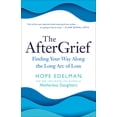 thumbnail image 2 of Pre-Owned The Aftergrief: Finding Your Way Along the Long Arc of Loss (Paperback) 0399179801 9780399179808, 2 of 2