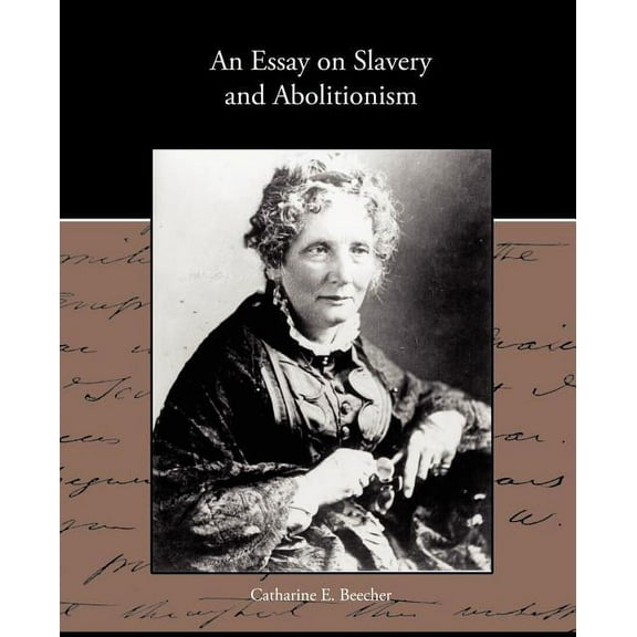 An Essay on Slavery and Abolitionism (Paperback)