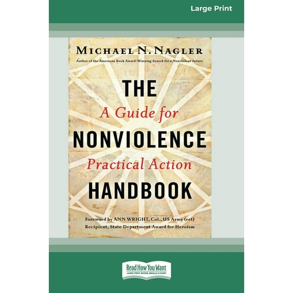 The Nonviolence Handbook: A Guide for Practical Action [Standard Large Print 16 Pt Edition], (Paperback)