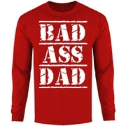 Men Men Bad Ass Dad Long Sleeve Shirt