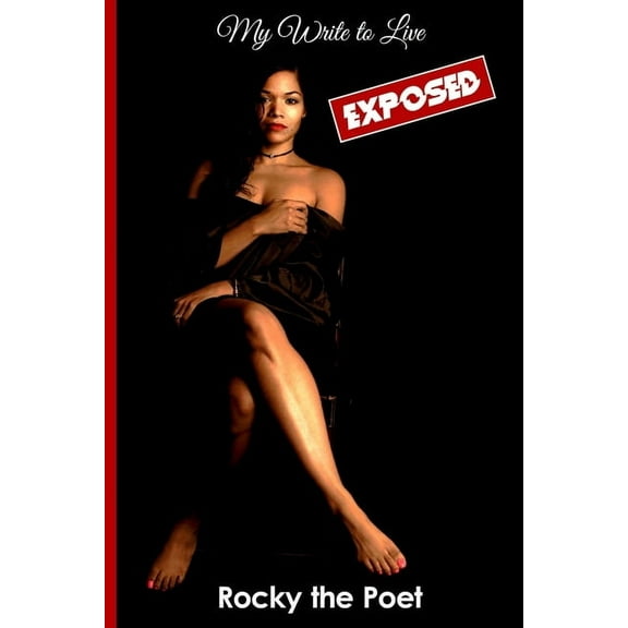 Exposed: My Write to Live (Paperback)