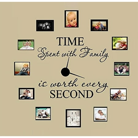 TIME SPENT WITH FAMILY WITH WORTH EVERY SECOND #3, WALL DECAL, HOME DECOR 6