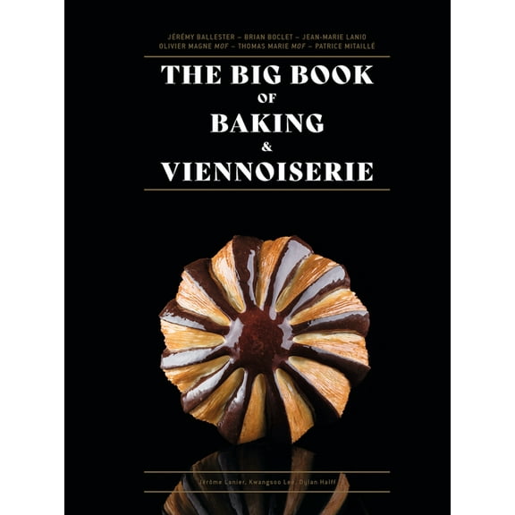 The Big Book of Baking & Viennoiserie, (Hardcover)