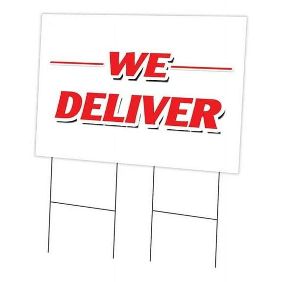 SignMission C-2436-DS-We Deliver 24 x 36 in. We Deliver Yard Sign & Stake