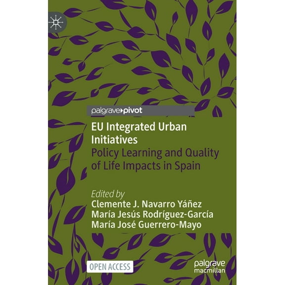 EU Integrated Urban Initiatives: Policy Learning and Quality of Life Impacts in Spain, (Hardcover)