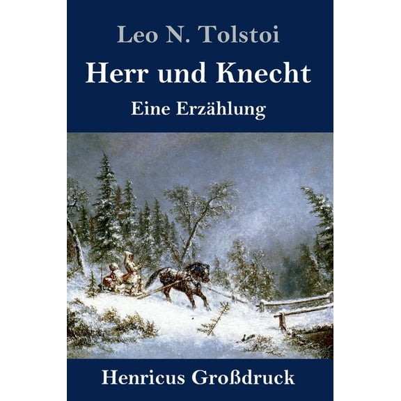 Herr und Knecht (Großdruck) : Eine Erzählung (Hardcover)