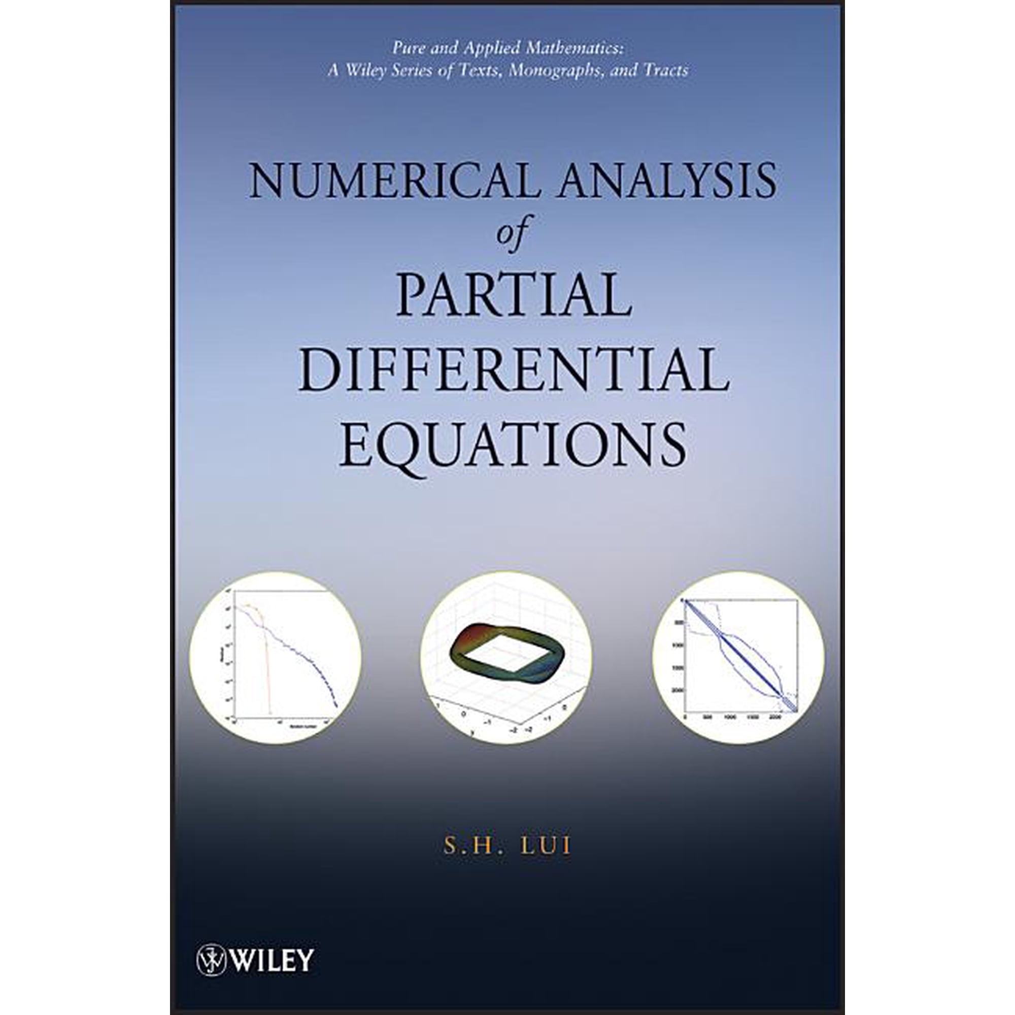 Pure and Applied Mathematics: A Wiley Te Numerical Analysis of Partial Differential Equations, Book 102, (Hardcover)