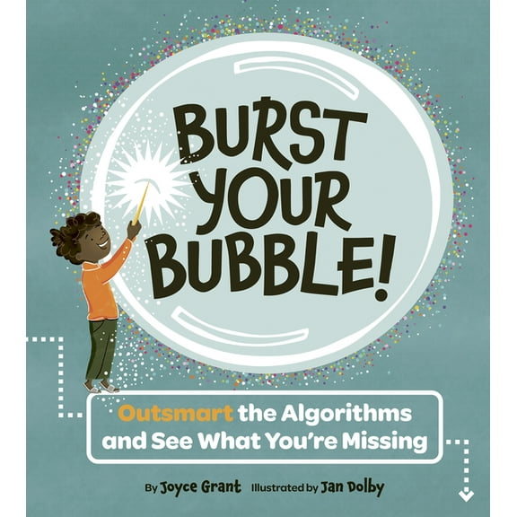 Burst Your Bubble!: Outsmart the Algorithms and See What You're Missing, (Hardcover)